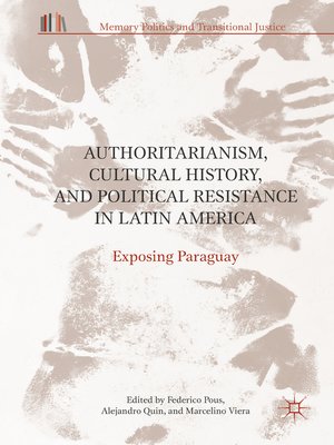 cover image of Authoritarianism, Cultural History, and Political Resistance in Latin America